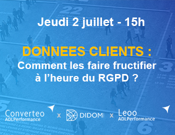 Données clients :  comment les faire fructifier à l'heure du RGPD ?