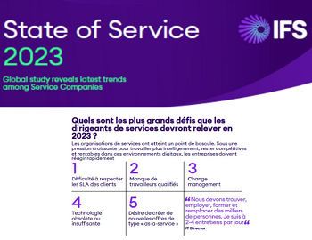 L'étude IFS State of Service 2023 révèle les plus grands défis et les points forts des entreprises de Field Service