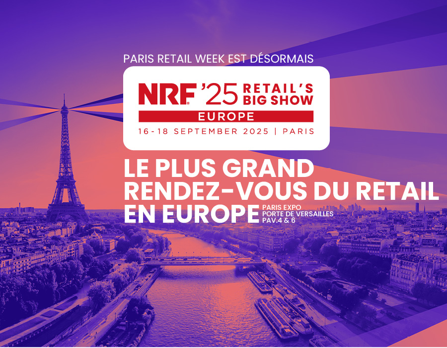 Retail Together – NRF 2025 : Retail’s Big Show Europe : dessiner le commerce de demain