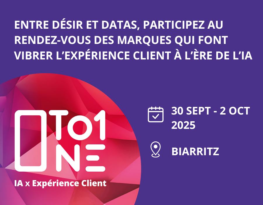One to One IA x Expérience Client – RDV à Biarritz du 30 sept au 2 oct 2025 pour conjuguer Désirs et Data