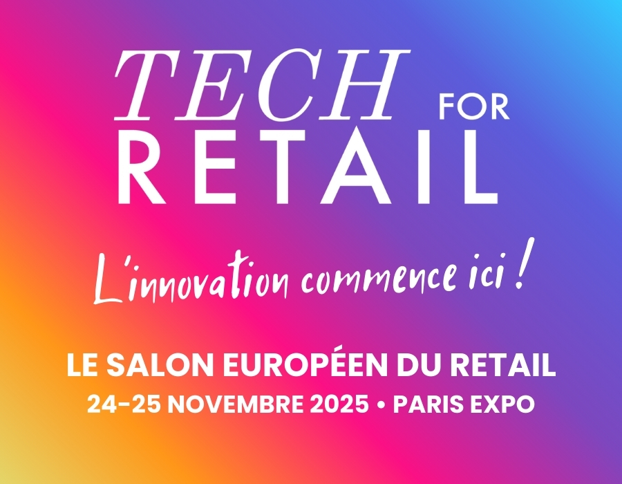 Tech For Retail 2025 : l’événement de référence qui rassemble et inspire le retail européen